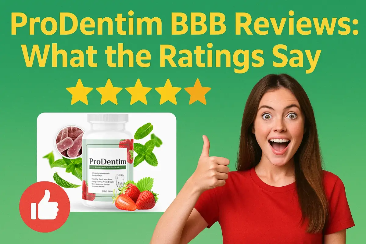 ProDentim BBB Reviews: What the Ratings Say