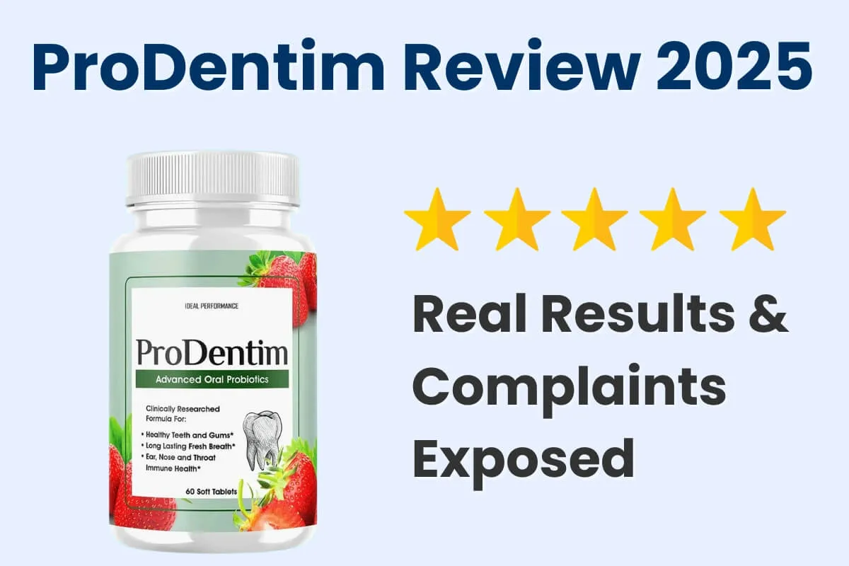 ProDentim Reviews 2025 – Honest Customer Results, Complaints & Truth About This Oral Probiotic