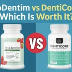 ProDentim vs DentiCore: Which Is Worth It?