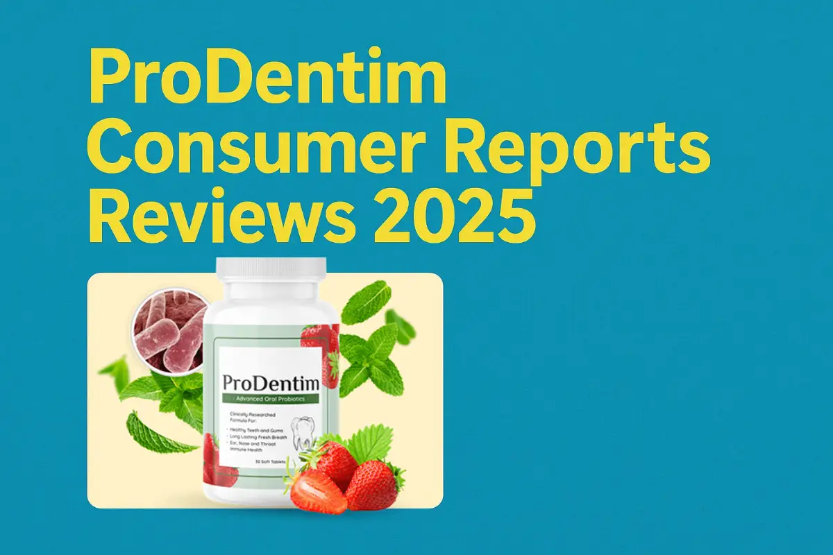 ProDentim Consumer Reports Reviews 2025